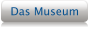 Das Museum