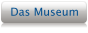 Das Museum